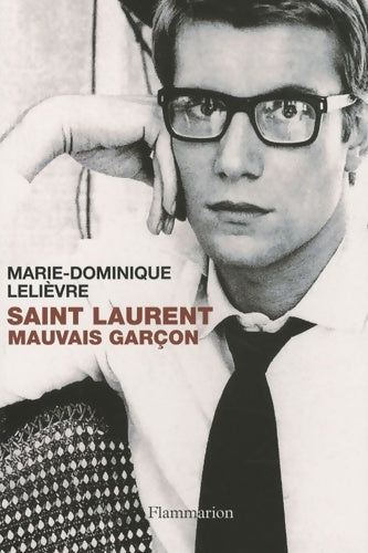 Livrenpoche : Saint-Laurent, mauvais garçon - Marie-Dominique Lelièvre - Livre
