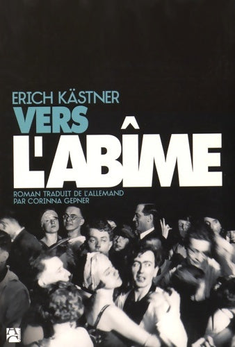 Livrenpoche : Vers l'abîme - Erich Kästner - Livre