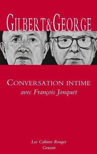 Livrenpoche : Conversation intime avec François Jonquet - Gilbert & George - Livre