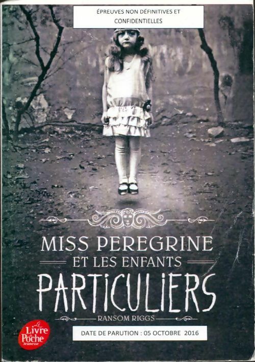 Miss Peregrine et les enfants particuliers Tome I - Ransom Riggs -  Le Livre de Poche jeunesse - Livre