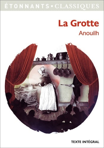 Livrenpoche : La grotte - Jean Anouilh - Livre