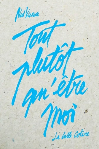 Livrenpoche : Tout plutôt qu'être moi - Ned Vizzini - Livre