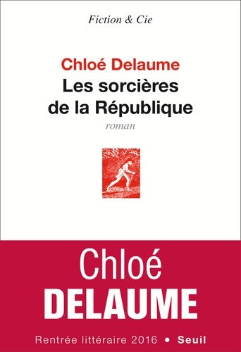 Livrenpoche : Les sorcières de la République - Chloé Delaume - Livre