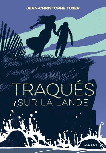 Livrenpoche : Traqués sur la lande - Jean-Christophe Tixier - Livre
