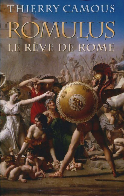 Livrenpoche : Romulus. Le rêve de Rome - Thierry Camous - Livre