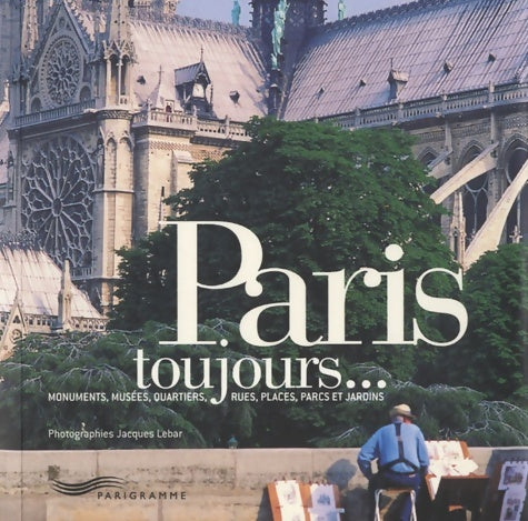 Livrenpoche : Paris toujours... - Jacques Lebar - Livre