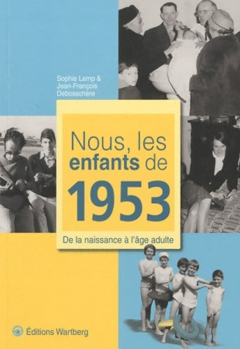Livrenpoche : Nous, les enfants de 1953 - Sophie Lemp - Livre