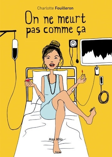 Livrenpoche : On ne meurt pas comme ça : Témoignage - Charlotte Fouilleron - Livre