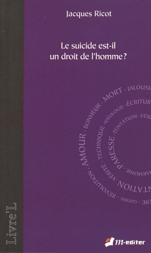 Livrenpoche : Le suicide est-il un droit de l'homme ? - Jacques Ricot - Livre