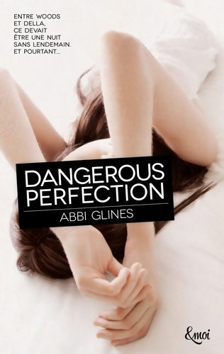Livrenpoche : Dangerous perfection - Abbi Glines - Livre
