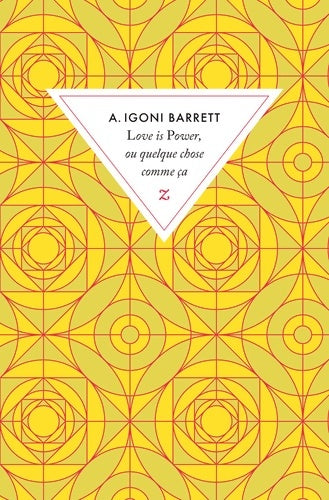 Livrenpoche : Love is power ou quelque chose comme ça - A . Igoni Barrett - Livre