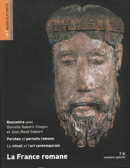 Livrenpoche : Art absolument - printemps 2005 : La France romane - Collectif - Livre