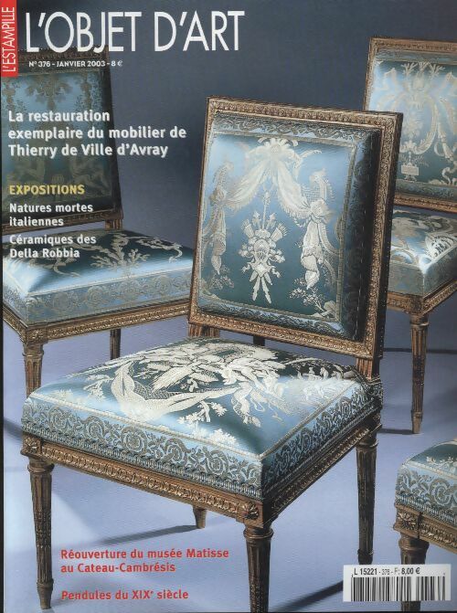 Livrenpoche : L'Objet d'art l'estampille n°376 : La restauration exemplaire du mobilier de Thiery de Ville d'Avray - Collectif - Livre