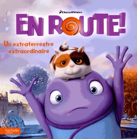 Livrenpoche : En route. Un extraterrestre extraordinaire - Collectif - Livre