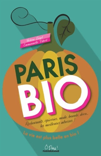 Livrenpoche : Paris bio - Hélène Binet - Livre
