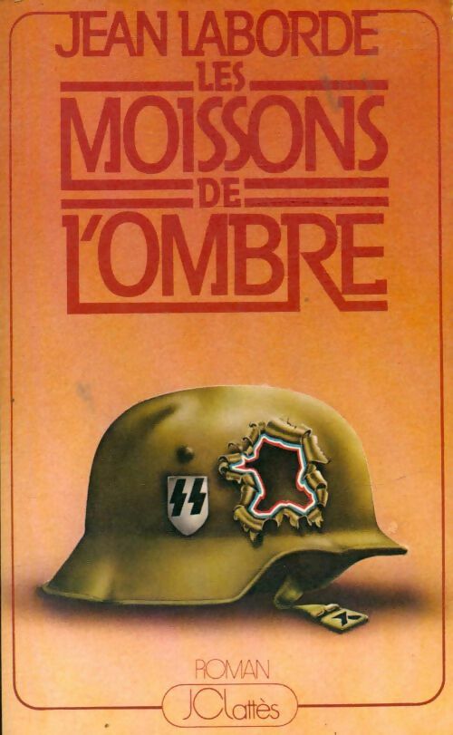 Livrenpoche : Les moissons de l'ombre - Jean Laborde - Livre
