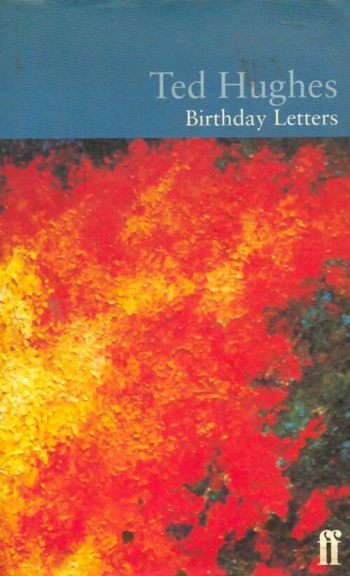 Livrenpoche : Birthday letters - Ted Hughes - Livre