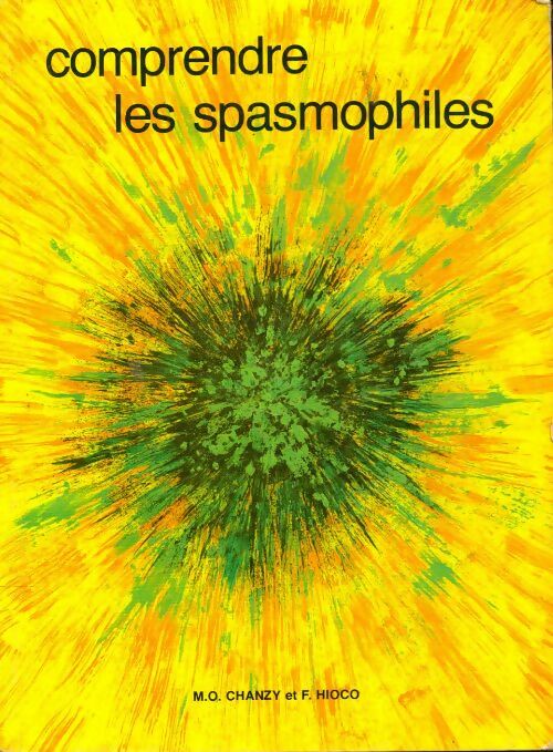 Livrenpoche : Comprendre les spasmophiles - F Hioco - Livre