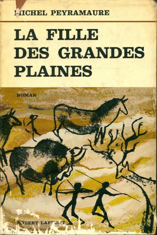 Livrenpoche : La fille des grandes plaines - Michel Peyramaure - Livre