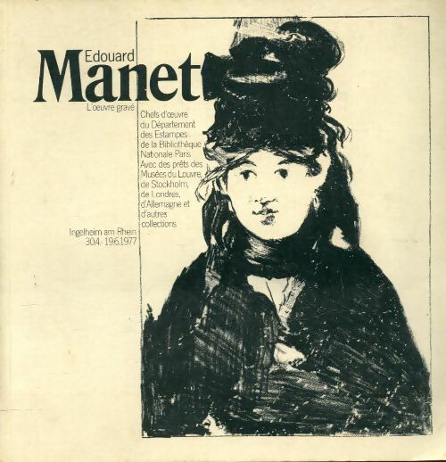 Livrenpoche : Edouard Manet l'oeuvre gravé - Collectif - Livre