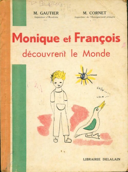 Monique et François découvrent le monde - M Gautier -  Delalain GF - Livre