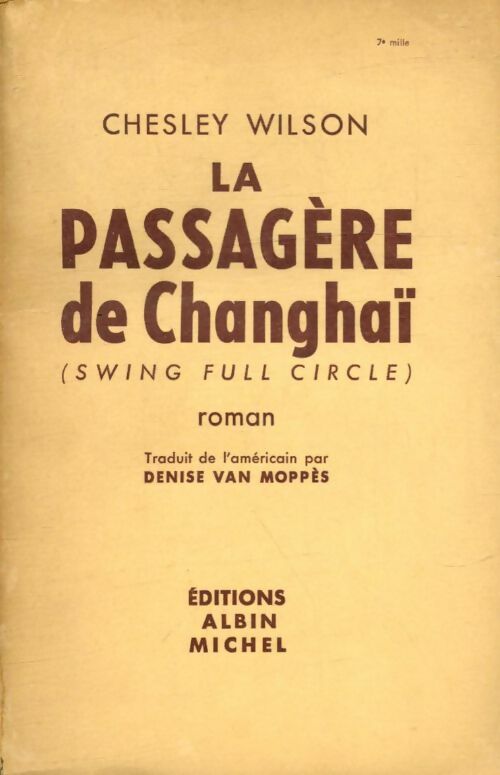 Livrenpoche : La passagère de Changhaï - Chesley Wilson - Livre