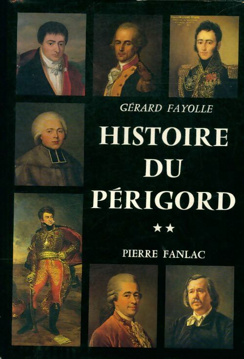 Livrenpoche : Histoire du Périgord Tome II - Gérard Fayolle - Livre