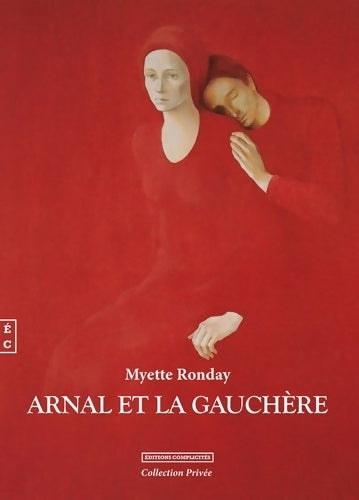 Livrenpoche : Arnal et la gauchère - Myette Ronday - Livre