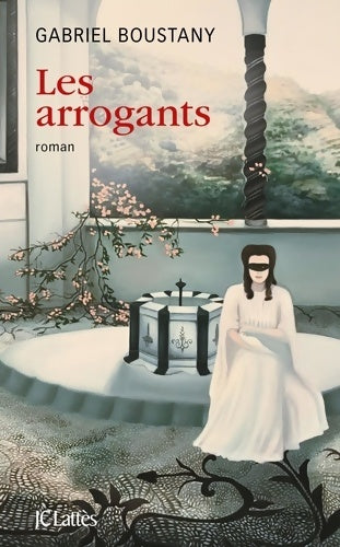 Livrenpoche : Les arrogants - Gabriel Boustany - Livre