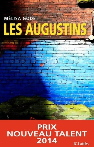 Livrenpoche : Les augustins - Mélisa Godet - Livre