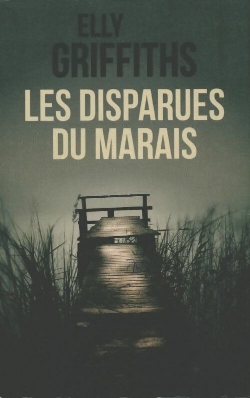 Livrenpoche : Les disparues du marais - Elly Griffiths - Livre
