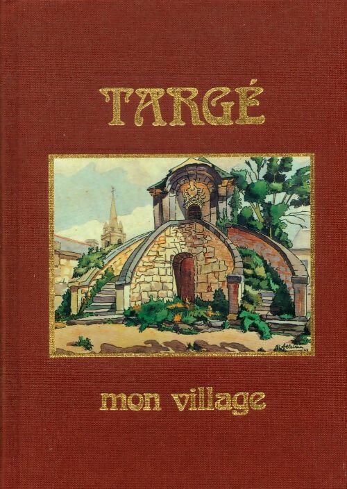 Livrenpoche : Targé mon village - Collectif - Livre