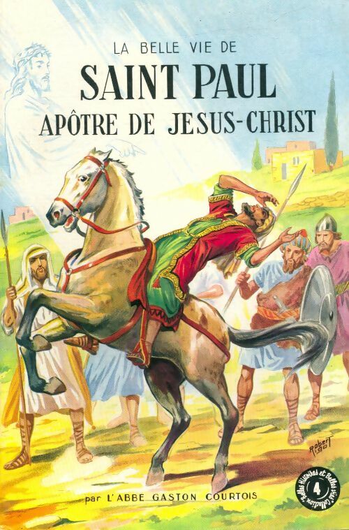 Livrenpoche : La belle vie de Saint Paul apôtre de Jésus - Gaston Courtois - Livre