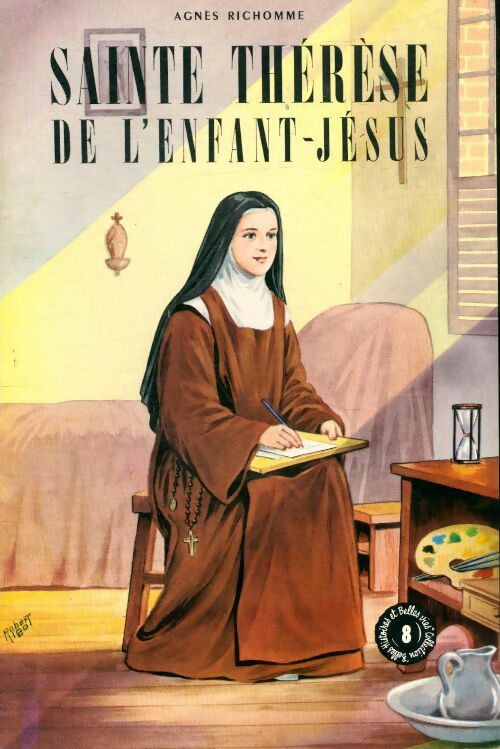 Livrenpoche : Sainte Thérèse de l'enfant-Jésus - Agnès Richomme - Livre