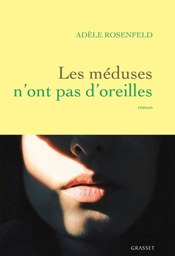 Livrenpoche : Les méduses n'ont pas d'oreilles - Adèle Rosenfeld - Livre