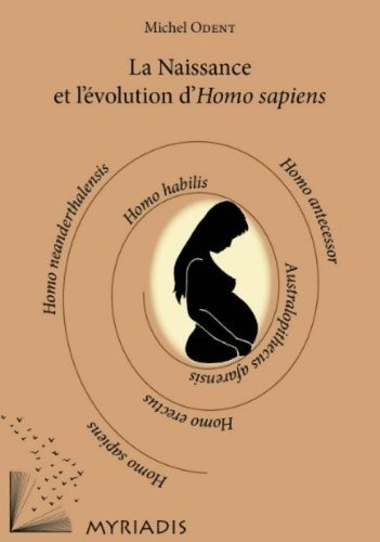 Livrenpoche : La naissance et l'évolution d'homo sapiens - Michel Odent - Livre