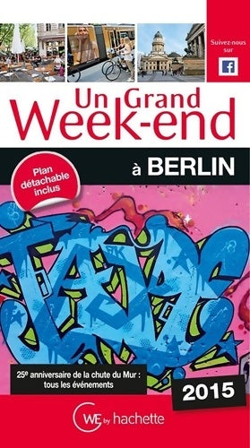 Livrenpoche : Un grand week-end à Berlin 2015 - Collectif - Livre