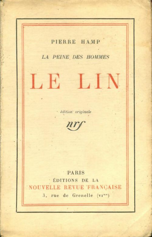 La peine des hommes : Le lin - Pierre Hamp -  Nouvelle Revue Française - Livre
