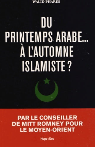Livrenpoche : Du printemps arabe... à l'automne islamiste ? - Walid Phares - Livre