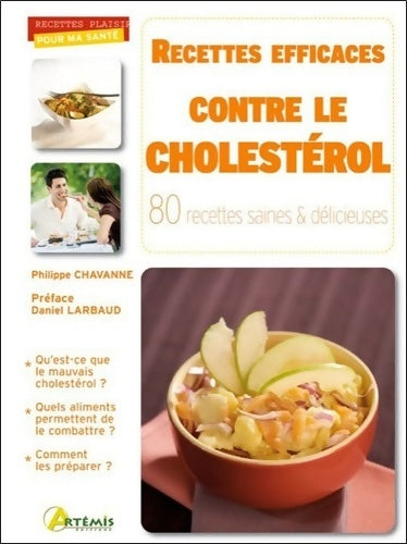 Livrenpoche : Recettes efficaces contre le cholestérol : 80 recettes saines & délicieuses - Philippe Chavanne - Livre