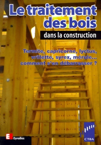 Livrenpoche : Le traitement des bois dans la construction - Collectif - Livre