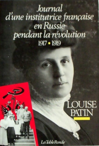 Livrenpoche : Journal d'une institutrice française en Russie pendant la révolution : (1917-1919) - Louise Patin - Livre