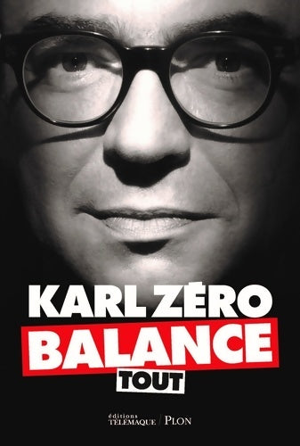 Livrenpoche : Karl zéro balance tout - Karl Zéro - Livre
