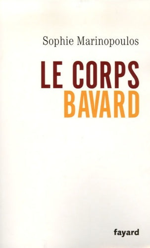 Livrenpoche : Le corps bavard - Sophie Marinopoulos - Livre