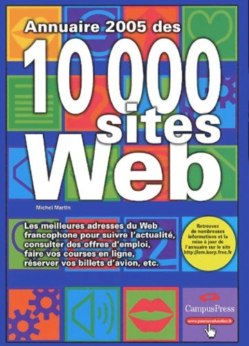 Livrenpoche : Annuaire 2005 des 10 000 sites web - Michel Martin - Livre