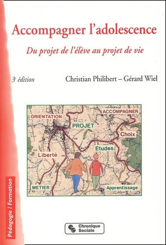 Livrenpoche : Accompagner l'adolescence : Du projet de l'élève au projet de vie - Gérard Wiel - Livre