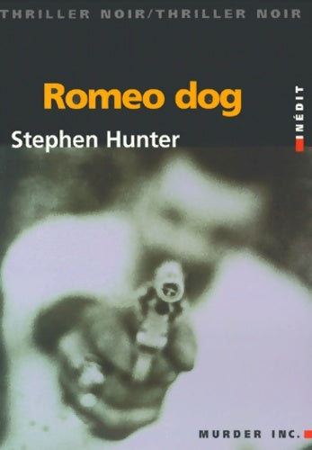 Livrenpoche : Romeo dog - Stephen Hunter - Livre