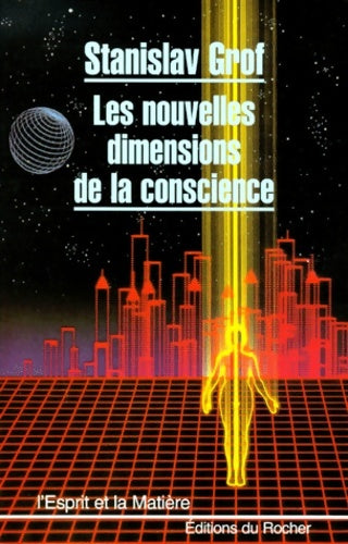 Livrenpoche : Les nouvelles dimensions de la conscience - Stanislav Grof - Livre