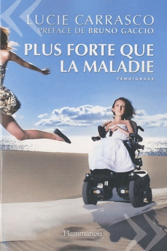 Livrenpoche : Plus forte que la maladie - Lucie Carrasco - Livre