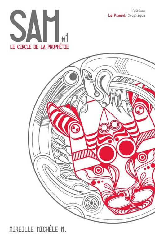 Livrenpoche : Sam Tome I : Le cercle de la prophétie - Mireille Michèle M. - Livre
